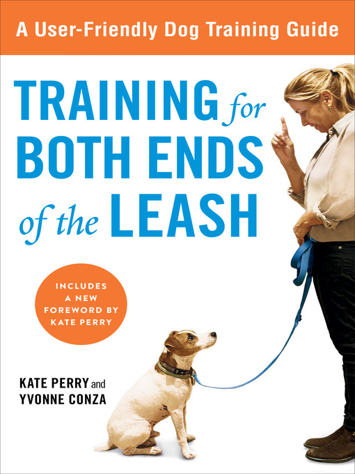 Title details for Training for Both Ends of the Leash by Kate Perry - Wait list
